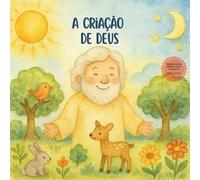 A criação de Deus (Histórias da Bíblia para crianças)