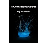 A Crime Against Science