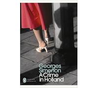 A Crime in Holland: Inspector Maigret