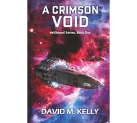 A Crimson Void: Hellhound Series, Book One