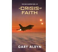 A CRISIS OF FAITH (THE DAX HUNTER FILES)
