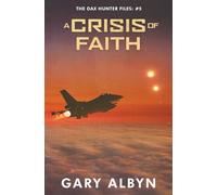A CRISIS OF FAITH (THE DAX HUNTER FILES)