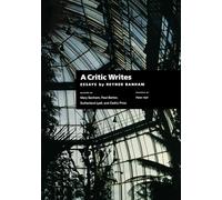 A Critic Writes: Selected Essays by Reyner Banham (Centennial Books)