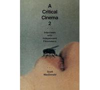 A Critical Cinema 2: Interviews with Independent Filmmakers: 02
