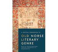 A Critical Companion to Old Norse Literary Genre: 5 (Studies in Old Norse Literature)