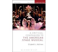 A Critical Companion to the American Stage Musical