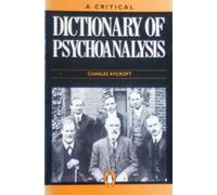 A Critical Dictionary of Psychoanalysis (Penguin reference books)