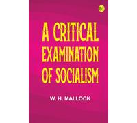 A Critical Examination of Socialism