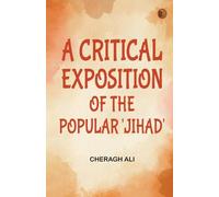 A Critical Exposition of the Popular 'Jihad'