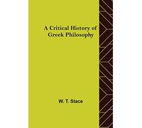 A Critical History of Greek Philosophy