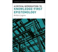 A Critical Introduction to Knowledge-First Epistemology