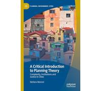 A Critical Introduction to Planning Theory: Complexity, Institutions and Justice in Cities (Planning, Environment, Cities)