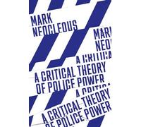 A Critical Theory of Police Power