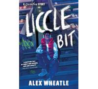 A Crongton Story: Liccle Bit : Book 1: As seen on BBC iPlayer!