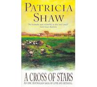 A Cross of Stars: An epic Australian saga of love and betrayal