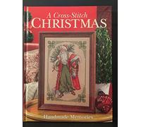 A Cross-Stitch Christmas: Handmade memories