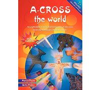 A-Cross The World: An exploration of forty representations of the cross from the worldwide Christian Church