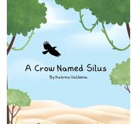 A Crow Named Silus