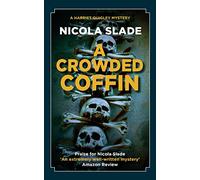A Crowded Coffin: Volume 2 (The Harriet Quigley Mysteries)