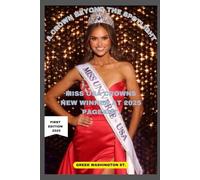 A Crown Beyond the Spotlight: Miss USA Crowns New Winner at 2025 Pageant (Royalty and beauty)
