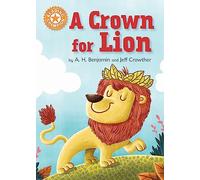 A Crown for Lion: Independent Reading Orange 6 (Reading Champion)
