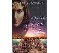A Crown In The Stars: Volume 3 (The Genesis Trilogy)