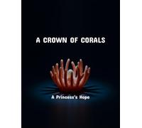 A Crown Of Corals: A Princess'S Hope