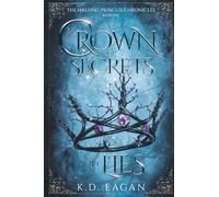 A Crown of Secrets and Lies (The Halfling Princess Chronicles)