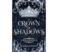 A Crown of Shadows: A Winter Court Fantasy Romance (Winter Chronicles)