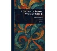 A Crown of Shame, Volume 2 (Of 3)