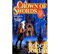 A Crown of Swords: Book Seven of 'The Wheel of Time': 7