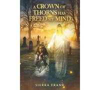 A Crown Of Thorns Has Freed My Mind