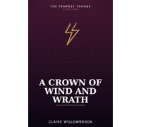 A Crown of Wind and Wrath (The Tempest Throne)
