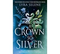 A Crown So Silver: the Spellbinding Number One Sunday Times Bestseller (The Fair Folk Trilogy)
