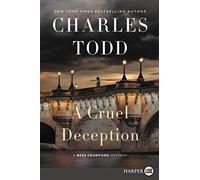 A Cruel Deception [Large Print]: A Bess Crawford Mystery: 11 (The Bess Crawford Mysteries, 11)