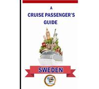 A Cruise Passenger's Guide to Sweden