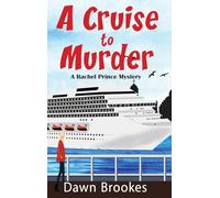 A Cruise to Murder: 1 (A Rachel Prince Mystery)