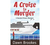 A Cruise to Murder: 1 (A Rachel Prince Mystery)