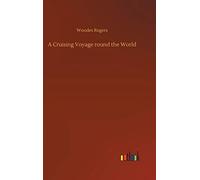 A Cruising Voyage round the World
