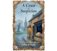 A Crust of Suspicion: 1 (Death & Sourdough)