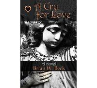 A Cry For Love