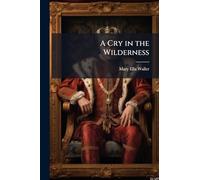 A Cry in the Wilderness