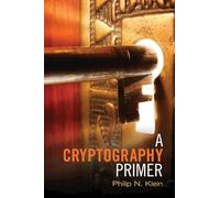 A Cryptography Primer: Secrets And Promises