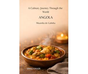 A Culinary Journey Through the World: Angola: Muamba de Galinha