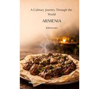 A Culinary Journey Through the World: Armenia: Khorovats