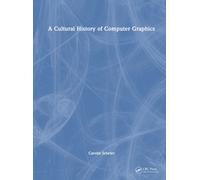 A Cultural History of Computer Graphics