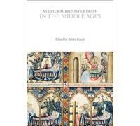 A Cultural History of Death in the Middle Ages