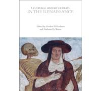 A Cultural History of Death in the Renaissance