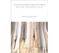 A Cultural History of Dress and Fashion in the Modern Age