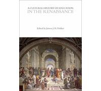 A Cultural History of Education in the Renaissance (The Cultural Histories Series)